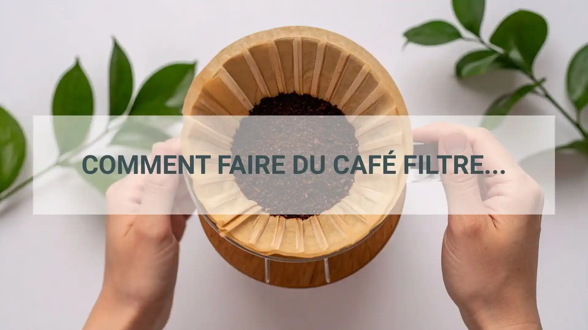 comment faire du café filtre