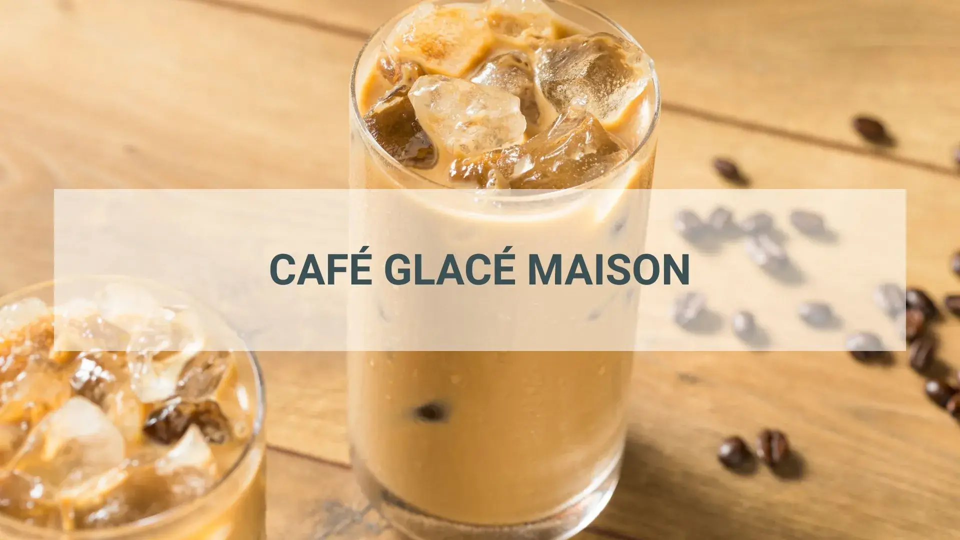 Café glacé maison